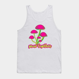 #grow together Tank Top